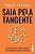 Saia Pela Tangente: as Estrategias de Empresas Ousadas para Contornar Probl - Imagem 1