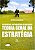 Essencial ao Processo Estrategico, O: Teoria Geral da Estrategia - Imagem 1