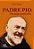 Padre Pio: Um Santo entre nos - Imagem 1