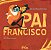 Pai Francisco - Imagem 1