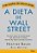 Dieta de Wall Street, A - Imagem 1