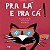 Pra La e Pra Ca! - Imagem 1