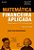Matematica Financeira Aplicada - Metodo Algebrico, Hp-12c, 4 Ed. Rev. e am - Imagem 1
