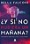 Y Si no Hubiera Un Manana : Reflexiones sobre Dios, La Fe Y La Vida Eterna - Imagem 1
