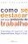 Como se Destacar em Seu Ambiente de Trabalho - Imagem 1