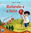 Rolando e a Bola - Imagem 1