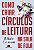 Como Criar Circulos de Leitura na Sala de Aula - Imagem 1