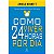 Como Viver 24 Horas por Dia - Imagem 1