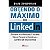 Obtendo o Maximo do Linkedin - Domine Seu Mercado, Crie Uma Marca Pessoal E - Imagem 1