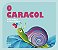 Caracol, O - Imagem 1