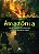 Amazonia, Berco Acolhedor de Tanta Vida - Imagem 1