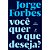Voce Quer o Que Deseja - Imagem 1