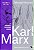 Karl Marx e o Nascimento da Sociedade Moderna. Biografia e Desenvolvimento - Imagem 1