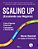 Scaling Up: Escalando Seu Negocio - Imagem 1