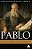 Pablo: El Mayor Lider Del Cristianismo (spanish Edition) - Imagem 1
