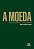 Moeda, A: Estudo Juridico e Economico - Imagem 1