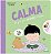Calma - Um Guia para Grandes Emocoes - Imagem 1