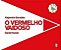 Vermelho Vaidoso, O - Imagem 1