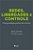 Redes, Liberdades e Controle - Uma Genealogia Politica da Internet - Imagem 1