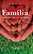Família, Crescei no Amor e na Santidade - Imagem 1