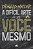 Dificil Arte de Ser Voce Mesmo, A - Imagem 1