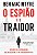 Espiao e o Traidor, O: o Caso de Espionagem Que Acelerou o Fim da Guerra Fr - Imagem 1