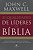 21 Qualidades de Lideres na Biblia - Imagem 1