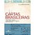 Cartas Brasileiras - Correspondencias Historicas, Politicas, Celebres, Hila - Imagem 1
