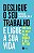 Desligue o Seu Trabalho e Ligue a Sua Vida: Um Guia Mensal para Mudar a Sua - Imagem 1