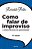 Como Falar de Improviso e Outras Tecnicas de Apresentacao - Imagem 1