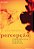 Percepcao: Fenomenologia, Ecologia, Semiotica - Imagem 1