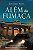 Alem da Fumaca - Imagem 1