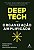 Deep Tech e a Organizacao Amplificada. - Imagem 1