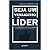 Seja Um Verdadeiro Lider - Um Verdadeiro Lider Tem Amor por Resultados, e P - Imagem 1