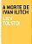 Morte de Ivan Ilitch, A - Imagem 1