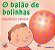 Balao de Bolinhas, o - Col. Contos de Brincar - Imagem 1
