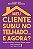 Meu Cliente Subiu no Telhado... e Agora - Imagem 1