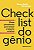 Checklist do Gênio - Imagem 1