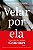 Velar por Ela - Imagem 1