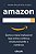 Amazon: Como a Mais Implacavel Loja Online Continua Revolucionando o Comerc - Imagem 1