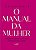 Manual da Mulher, O - Imagem 1