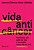 Vida Anticancer: Transforme Seu Estilo de Vida e Sua Saude com o Mix de sei - Imagem 1