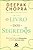 Livro dos Segredos, O: Descobrindo as Dimensoes Ocultas da Sua Vida - Imagem 1