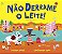 Nao Derrame o Leite! - Imagem 1