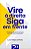 Vire a Direita Siga em Frente: Manifesto da Direita Sensata para Derrotar A - Imagem 1