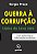 Guerra a Corrupcao: Licoes da Lava Jato - com Entrevistas e Informacoes Exc - Imagem 1