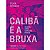 Caliba e a Bruxa: 2 Edicao - Imagem 1