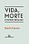 Vida, Morte e Outros Detalhes - Imagem 1