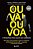 Ou Vai, Ou Voa - Imagem 1