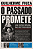Passado Promete, o - Um Novo Brasil no Retrovisor - Imagem 1